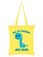 Pop Factory All My Friends Are Dead Lemon Tote Bag For Sale