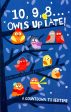 10, 9, 8 ... Owls Up Late! Online Hot Sale