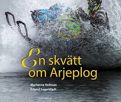 En skvätt om Arjeplog Online Sale