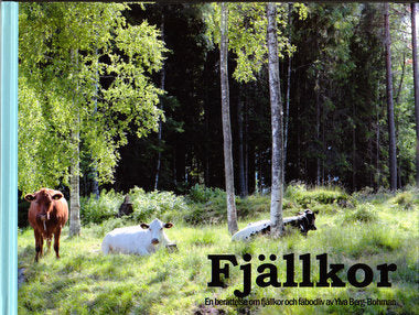 Fjällkor och fäbodliv For Sale