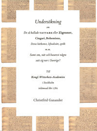 Undersökning om de så kallade tattare eller Zigeuner, Cingari, Bohemiens, Deras härkomst, lefnadssätt, språk m.m. Samt om, när och hwarest några satt sig ner i Swerige? For Cheap