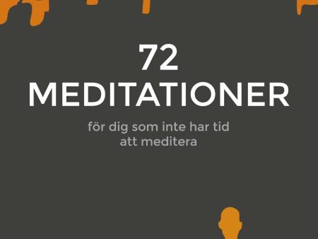 72 meditationer : för dig som inte har tid att meditera Cheap