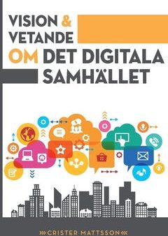 Vision och vetande : om det digitala samhället Cheap