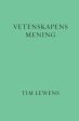 Vetenskapens mening Online now