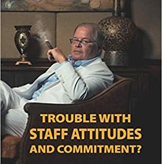 Trouble with staff attitudes and commitment? For Sale