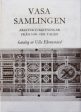 Vasasamlingen : arkitekturritningar från 1600-1800-talen = [Die Wasa-Sammlung] : [Architekturzeichnungen des 17.-19. Jahrhunderts] : katalog For Discount