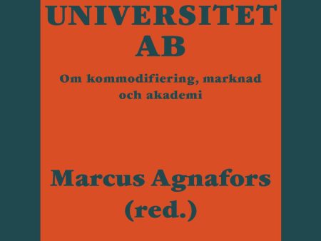 Universitet AB : om kommodifiering, marknad och akademi Supply