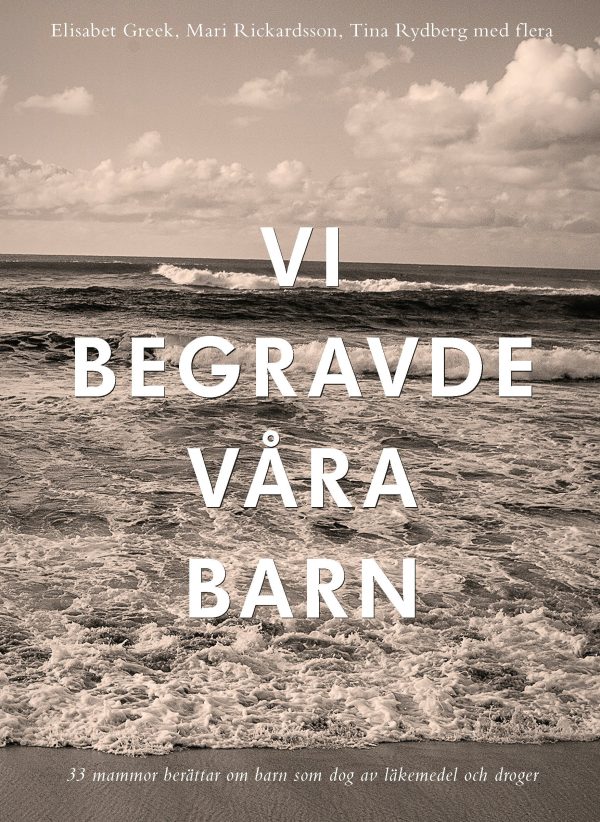 Vi begravde våra barn Sale