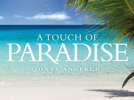 touch of paradise, A Discount