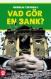 Vad gör en bank? Discount