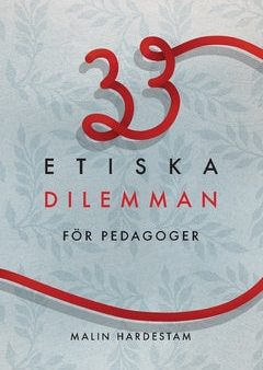 33 etiska dilemman för pedagoger on Sale