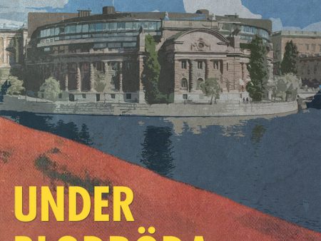 Under blodröda fanor: Svensk vänster 1967-1985 Online now