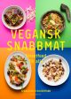 Vegansk snabbmat : streetfood för alla Hot on Sale