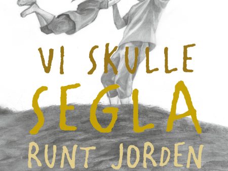 Vi skulle segla runt jorden Hot on Sale