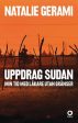 Uppdrag Sudan : min tid med läkare utan gränser Discount