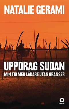 Uppdrag Sudan : min tid med läkare utan gränser Discount